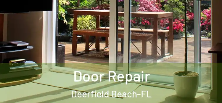  Door Repair Deerfield Beach-FL